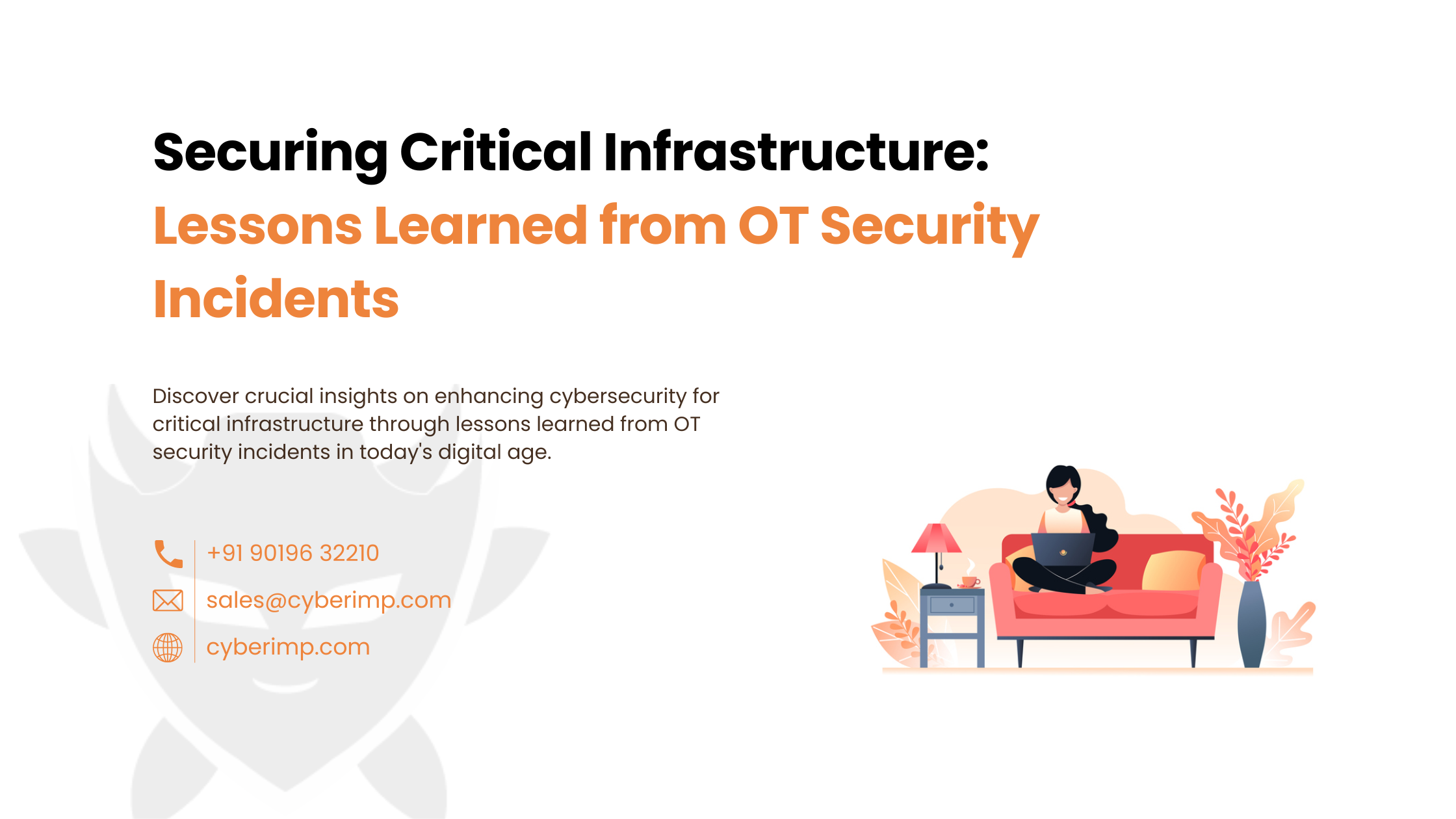 Securing Critical Infrastructure: Lessons Learned from OT Security Incidents